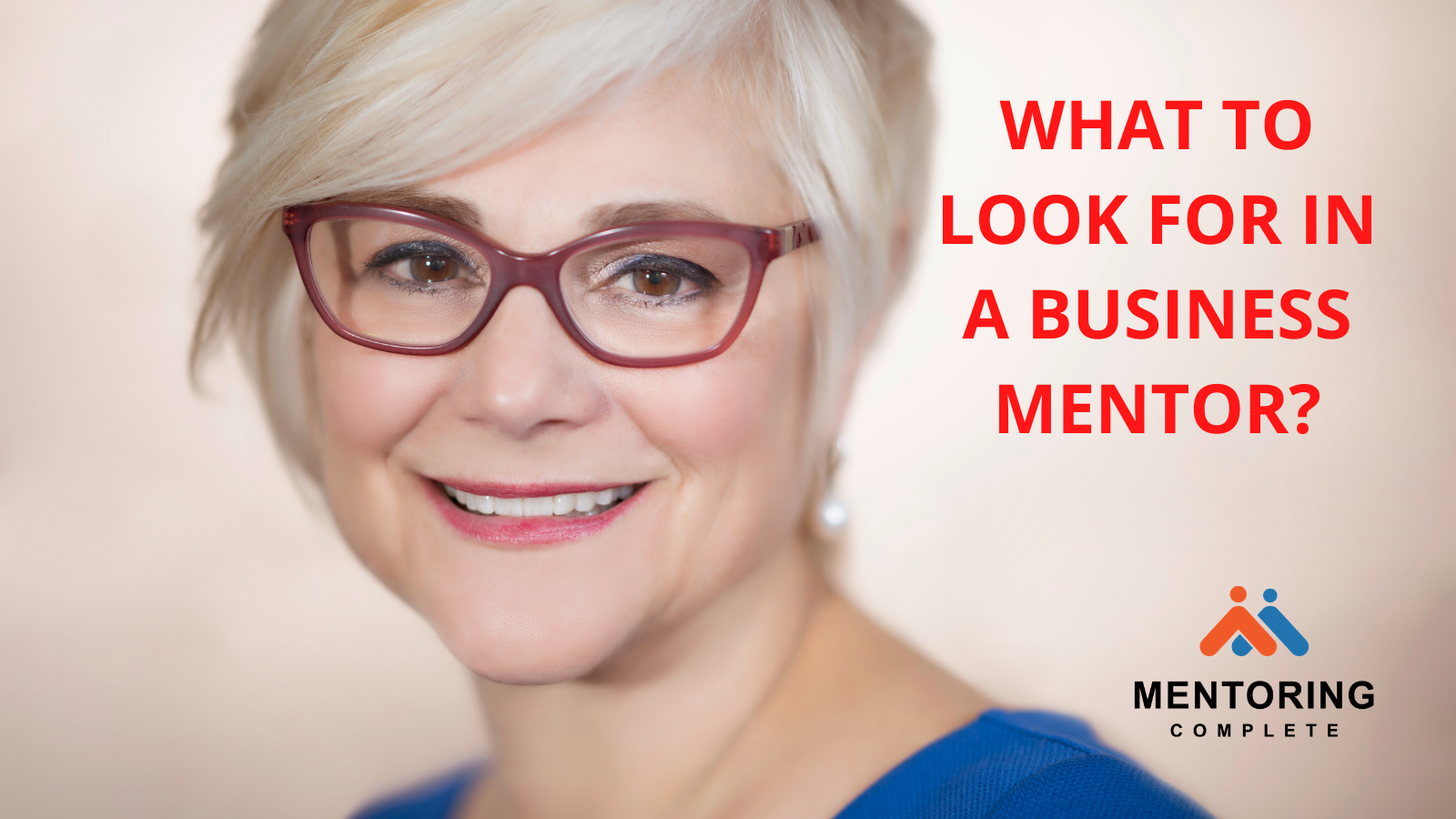 What to look for in a business mentor